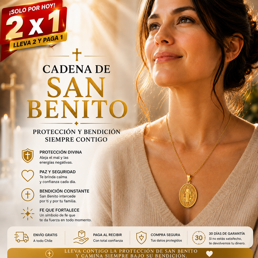 2x1 CADENA SAN BENITO- Bendición y Prosperidad.