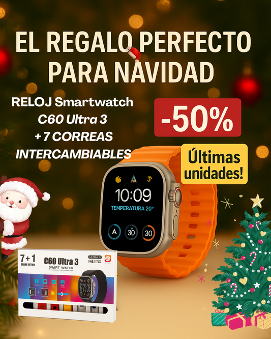 🎅🎁Oferta Navideña- 50% OFF- RELOJ SMARTWATCH C60 Ultra 3- 7 CORREAS